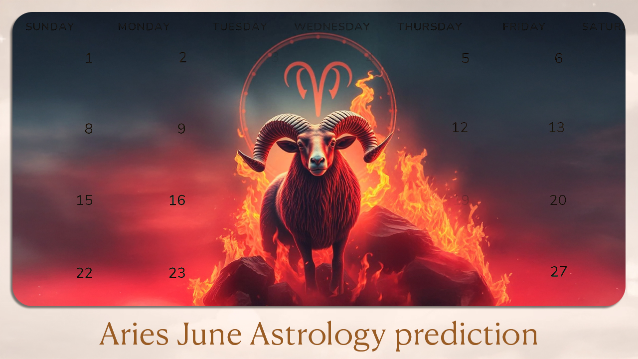 Aries June Astrology prediction